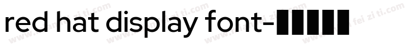 red hat display font字体转换